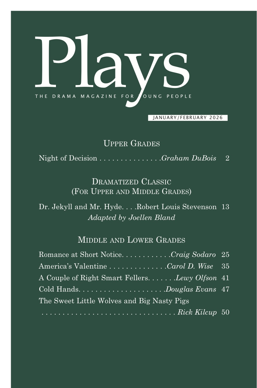 Plays Magazine, Scripts for Young Actors January-February 2026