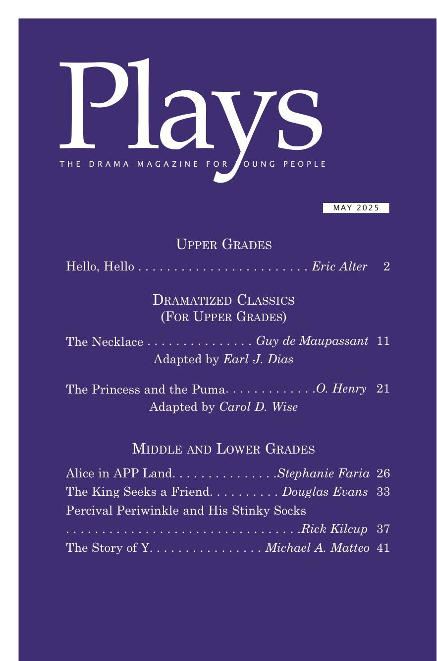 Plays Magazine, Scripts for Young Actors May 2025
